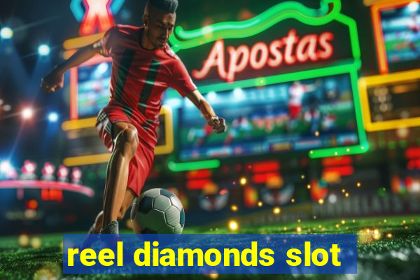 reel diamonds slot