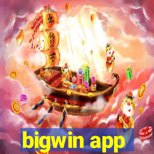 bigwin app