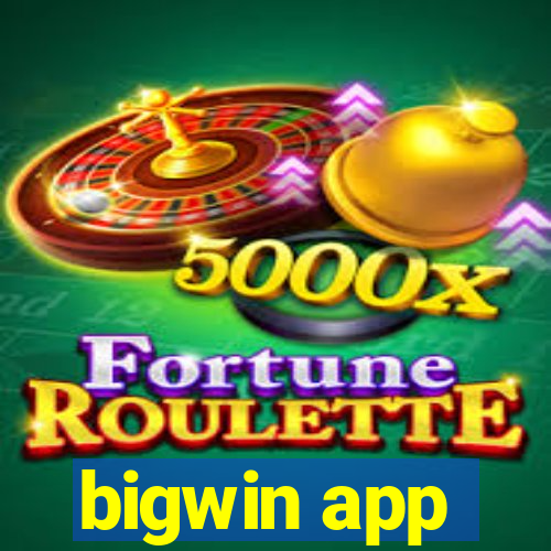 bigwin app