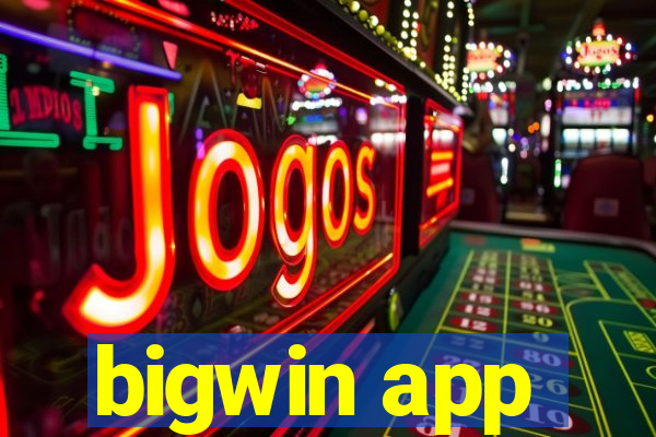 bigwin app