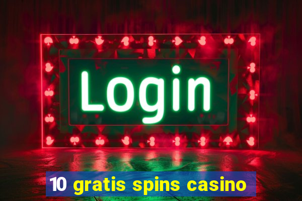 10 gratis spins casino