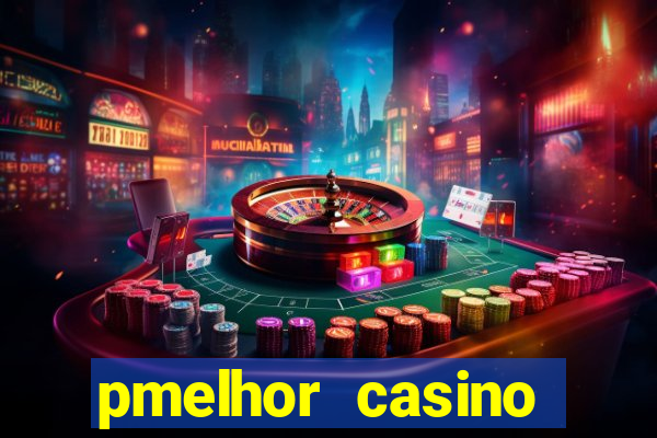 pmelhor casino online portugal