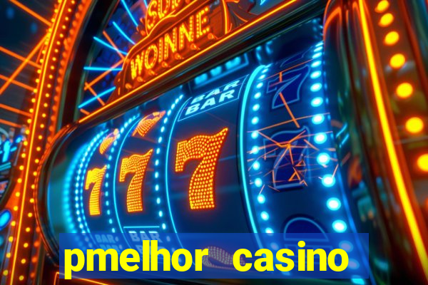 pmelhor casino online portugal