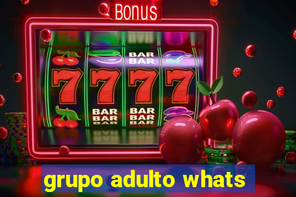 grupo adulto whats