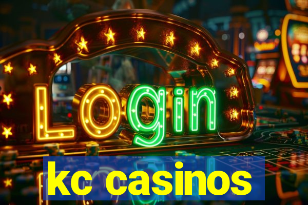 kc casinos