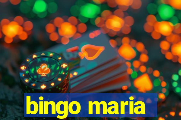 bingo maria