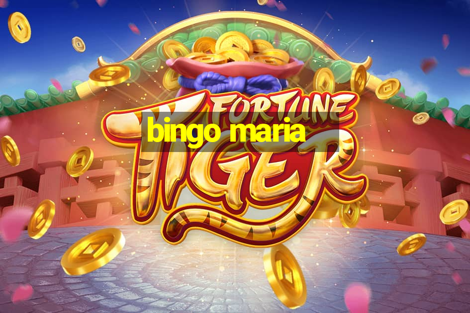 bingo maria