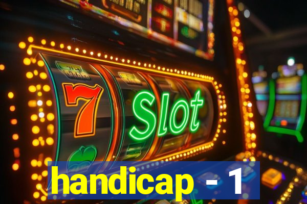 handicap - 1