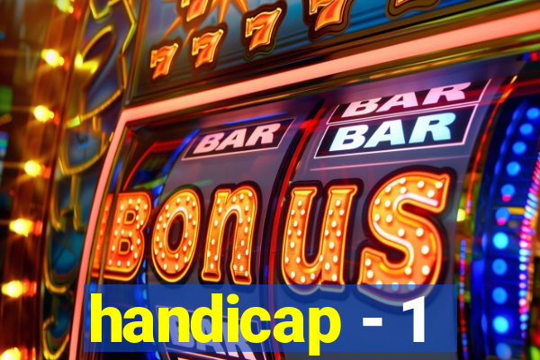 handicap - 1