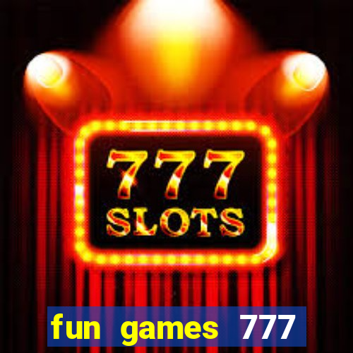 fun games 777 casino online