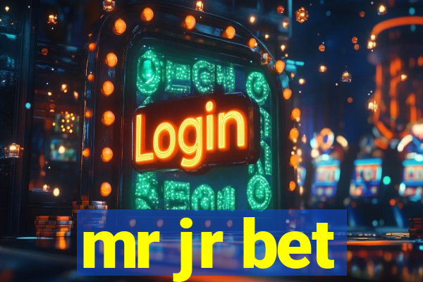 mr jr bet