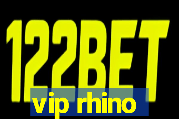 vip rhino