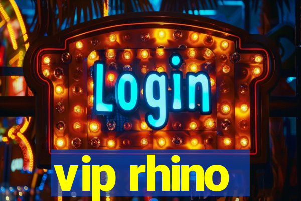 vip rhino