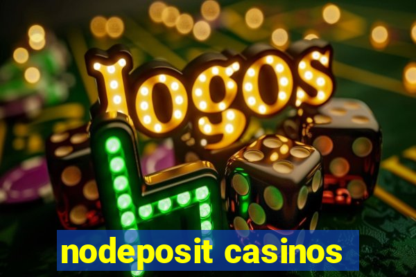 nodeposit casinos