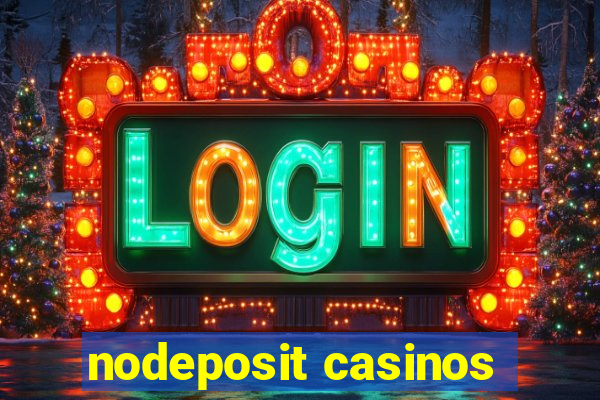 nodeposit casinos