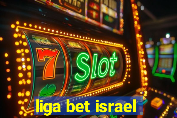 liga bet israel