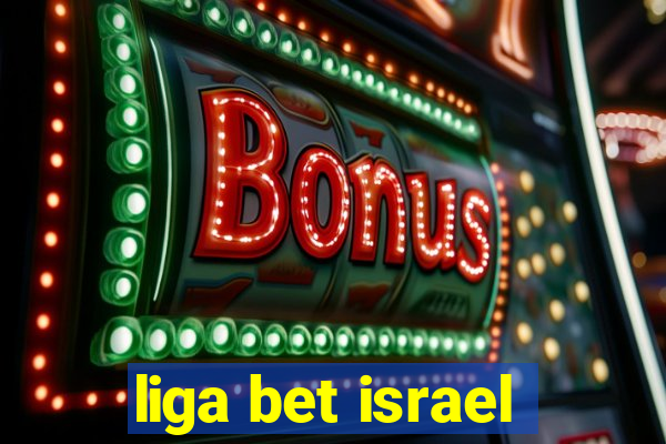 liga bet israel