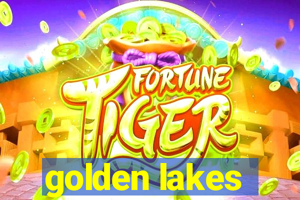 golden lakes