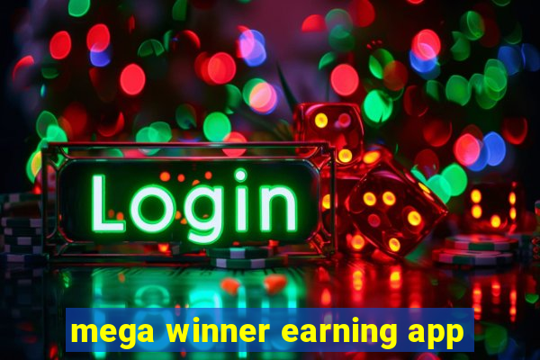 mega winner earning app