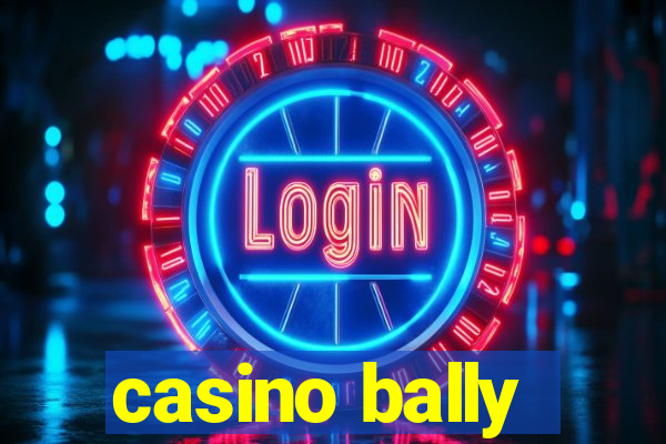 casino bally