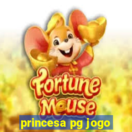 princesa pg jogo