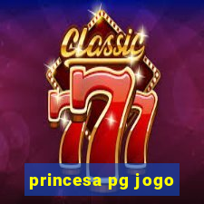 princesa pg jogo