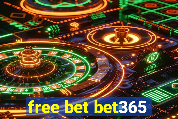 free bet bet365