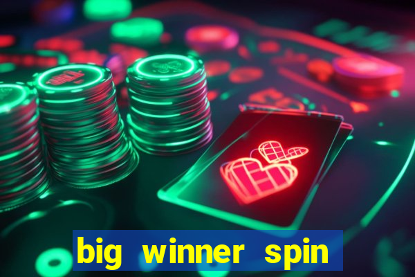 big winner spin and win mobile