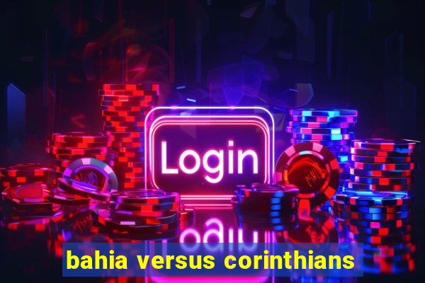 bahia versus corinthians