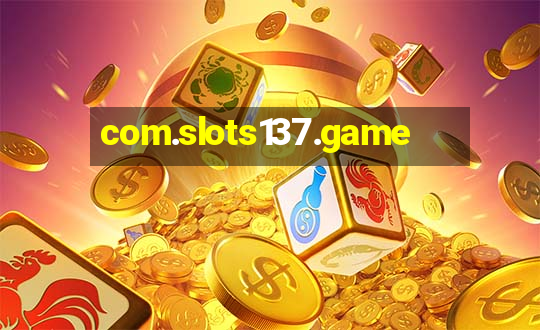 com.slots137.game