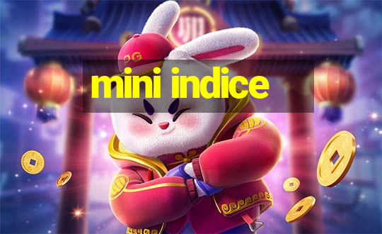 mini indice