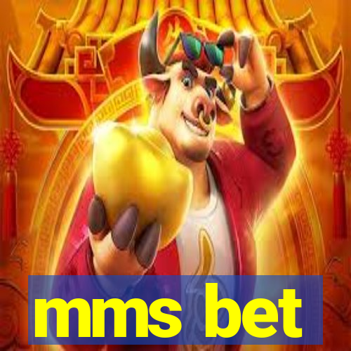 mms bet