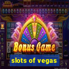 slots of vegas