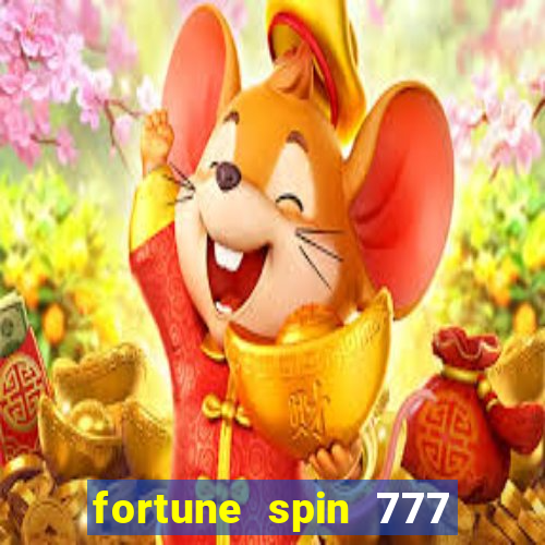 fortune spin 777 paga mesmo