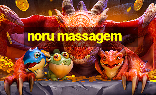 noru massagem