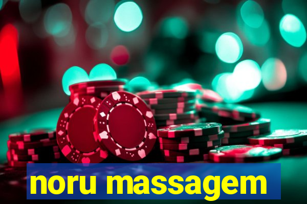 noru massagem