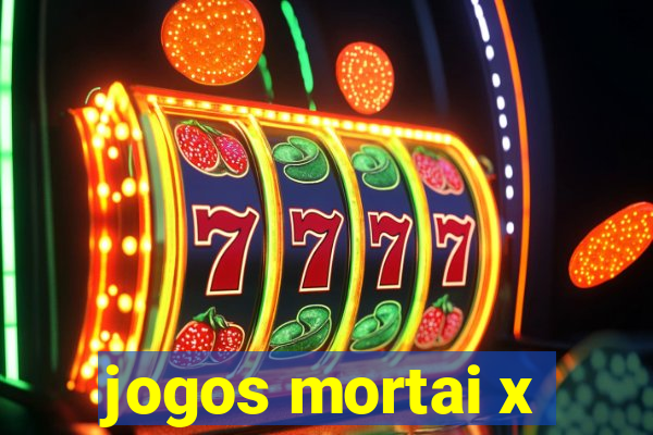 jogos mortai x