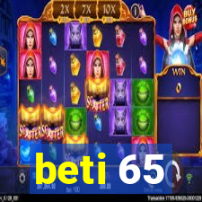 beti 65