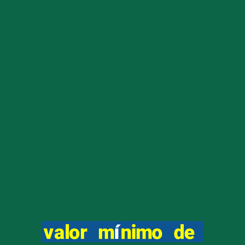 valor mínimo de saque estrela bet