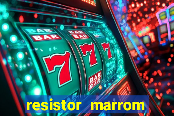 resistor marrom preto marrom dourado