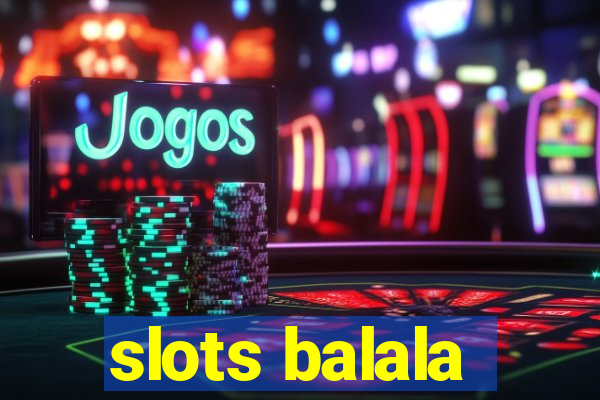 slots balala