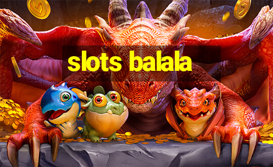 slots balala