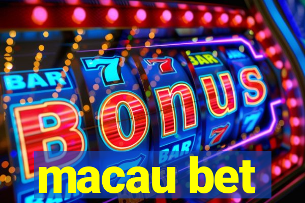 macau bet