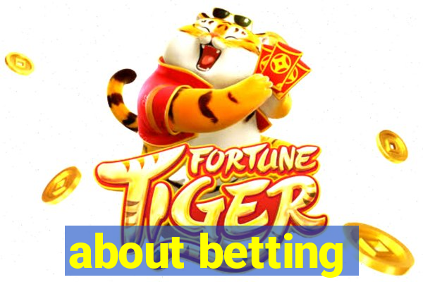 about betting