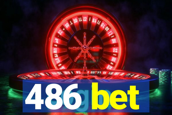 486 bet