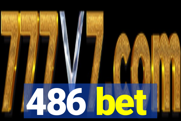 486 bet