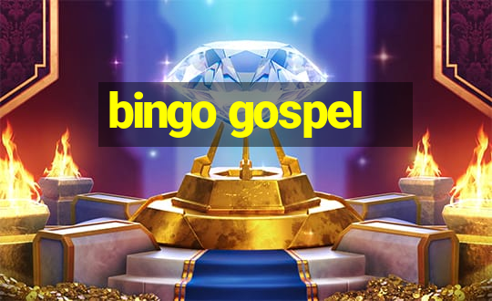 bingo gospel