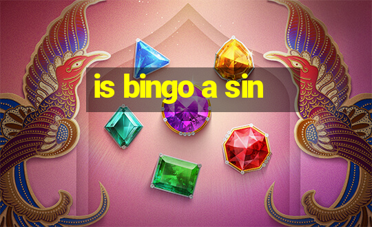 is bingo a sin