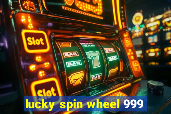 lucky spin wheel 999