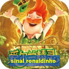 sinal ronaldinho